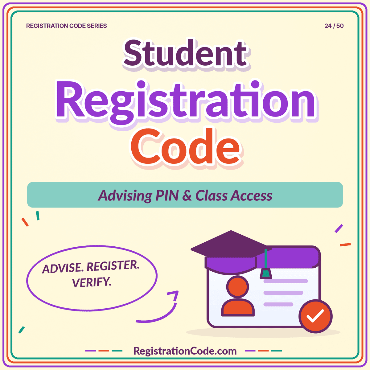 Typography card for Student Registration Code: Advising PIN and Class Access Help, with a three-color border and RegistrationCode.com watermark.